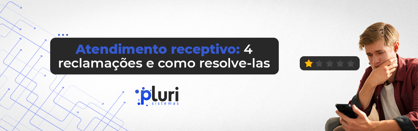 banner-atendimento-receptivo-4-reclamações-e-como-resolve-las banner-atendimento-receptivo-4-reclamacoes-e-como-resolve-las